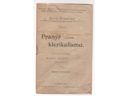 Pranýř klerikalismu, Karel Pelant, 1900