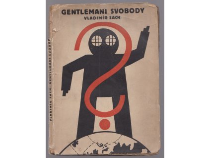 Gentlemani svobody - Dobrodružný román, Vladimír Sach, 1927