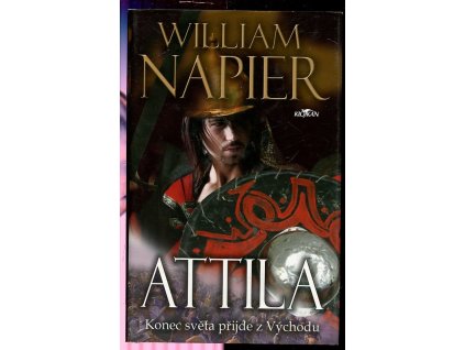 Attila - barbarský král a pád Říma, John Man, 2007