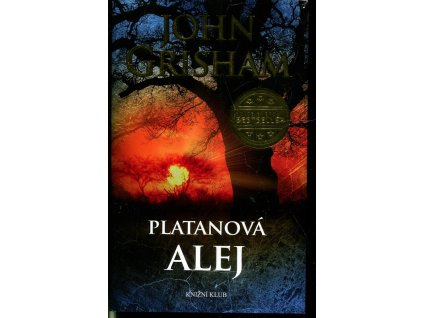 Platanová alej, John Grisham, 2015