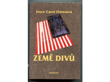 Země divů, Joyce Carol Oates, 1997