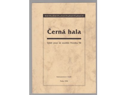 Černá hala, 1994