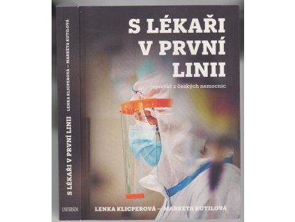 S lékaři v první linii - Reportáž z českých nemocnic, Lenka Klicperová, 2020