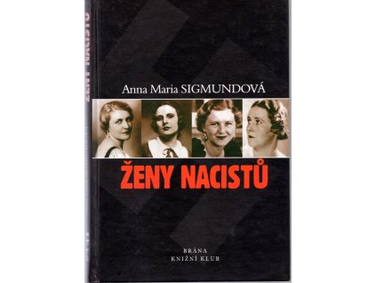 Ženy nacistů, Anna Maria Sigmund, 2000