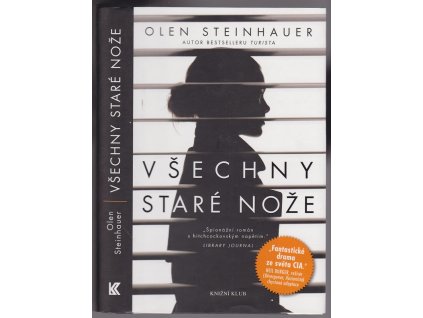 Všechny staré nože, Olen Steinhauer, 2015