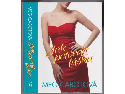 Jak potvrdit lásku, Meg Cabot, 2017