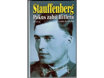 Stauffenberg - Pokus zabít Hitlera, Harald Steffahn, 1995