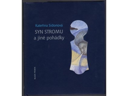 Syn stromu a jiné pohádky