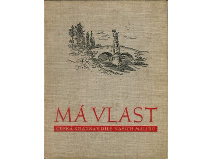 Má vlast - česká krajina v díle našich malířů, Jan Květ, 1949