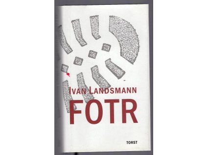 Fotr, Ivan Landsmann, 2000