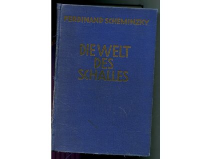 Die Welt des Schalles, Ferdinand Scheminzky, 1935