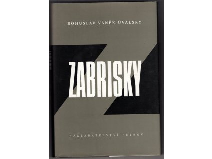 Zabrisky, Bohuslav Vaněk-Úvalský, 1999