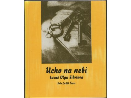 Ucho na nebi, Olga Fikrlová, 2005