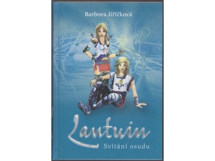 Lantuin : svítání osudu