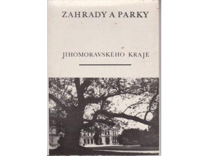 Zahrady a parky Jihomoravského kraje, 1971