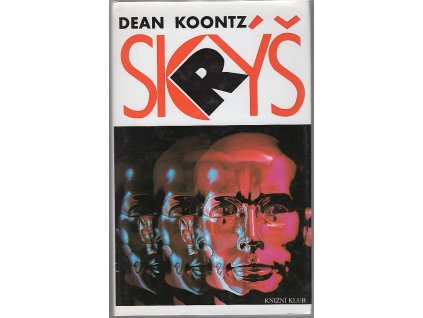 Skrýš, Dean R Koontz, 1995