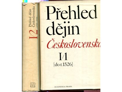Přehled dějin Československa I/1 (do roku 1526) -I/2 (1526 až 1848), Kropilák Miroslav (red. ) Purš, 1980