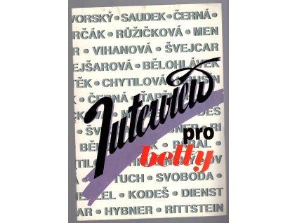 Interview pro Betty, aneb, Jména, která zná svět, 1992