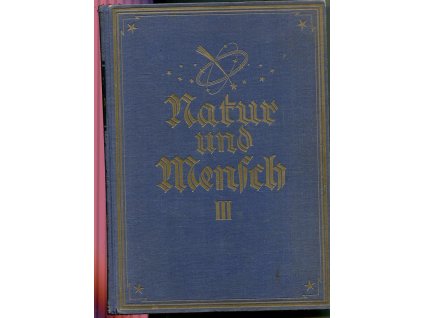 Natur und Mensch - Naturwissenschaften und ihre Anwendungen. Bd. 3, Der Mensch und seine Entwicklung