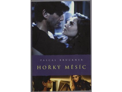 Hořký měsíc, Pascal Bruckner, 2009