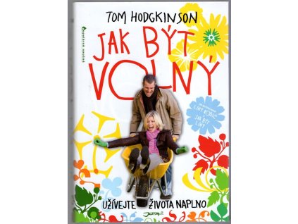 Jak být volný, Tom Hodgkinson, 2011