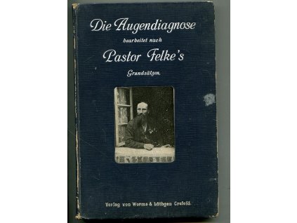 Die Augendiagnose bearbeitet nach Pastor Felke´s Grundsätzen, Andres Müller, 0