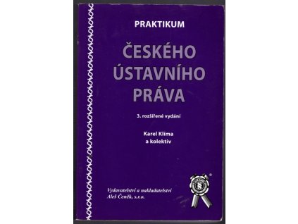 Praktikum českého ústavního práva, Karel Klíma, 2009