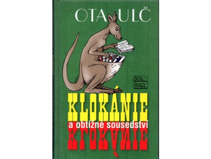 Klokánie a obtížné sousedství : piráti, lovci lebek, novodobí teroristé