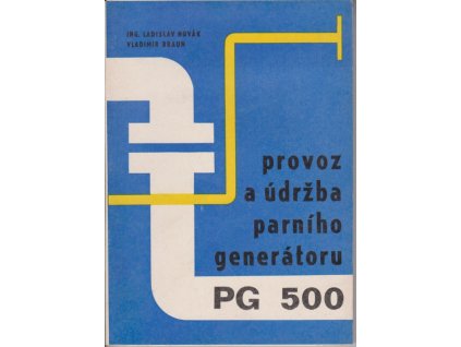 Provoz a údržba parního generátoru PG 500, Ladislav Novák, 1973
