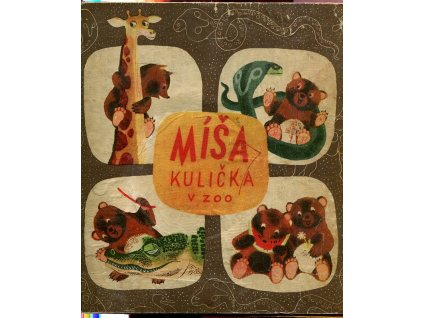 Míša Kulička v zoo - Veselá dobrodružství medvídka Míši, Jan Vik, 1950