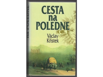 Cesta na poledne, Václav Křístek, 2004