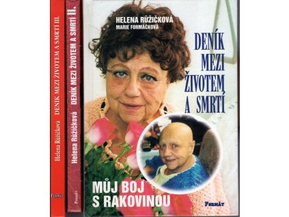 Deník mezi životem a smrtí I-III, Helena Růžičková, 2002