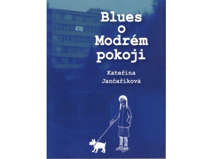 Blues o Modrém pokoji, 2007
