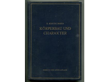 Körperbau und Charakter - Untersuchungen zum Konstitutionsproblem und zur Lehre von den Temperamenten, Ernst Kretschmer, 1929