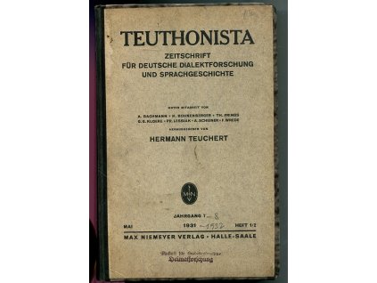 Teuthonista. Zeitschrift für deutsche Dialektforschung und Sprachgeschichte. Jahrgang 7+8, Hermann Teuchert, 1931