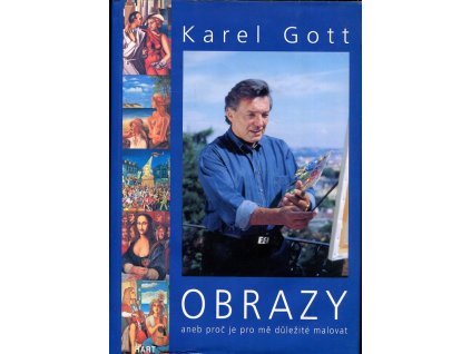 Obrazy, aneb, Proč je pro mě důležité malovat