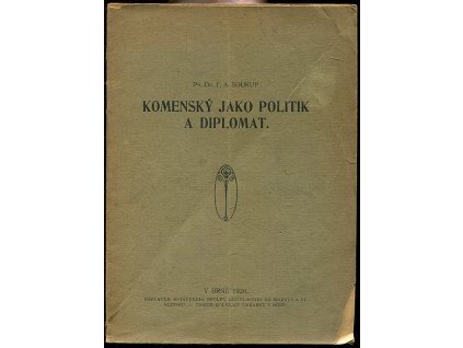 Komenský jako politik a diplomat., František Alois Soukup, 1920