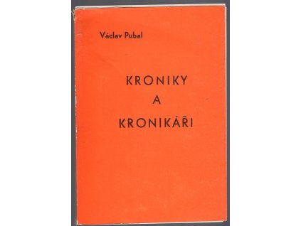 Kroniky a kronikáři, Václav Pubal, 1985
