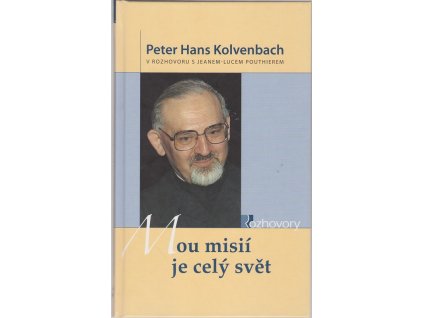 Mou misií je celý svět