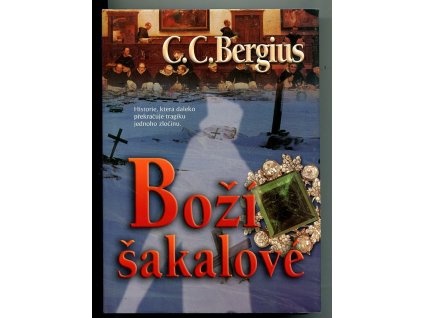 Boží šakalové, C. C. Bergius, 2002