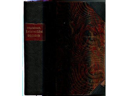 Karl Friedrich von Nägelsbach's Lateinische Stilistik