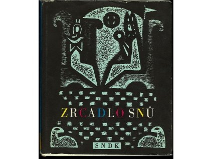 Zrcadlo snů : čeští spisovatelé českým dětem, Jan Šnobr, 1967