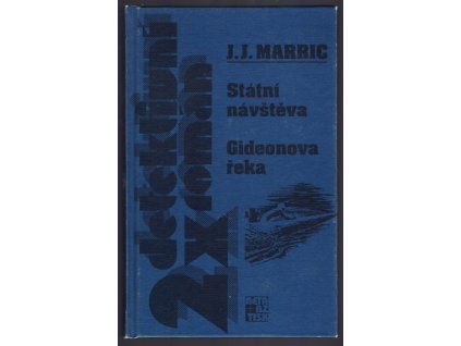 Státní návštěva + Gideonova řeka