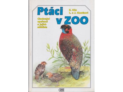 Ptáci v zoo - cizokrajní opeřenci a jejich mláďata, Evžen Kůs, 1996
