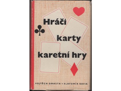 Karty, hráči, karetní hry – I. díl, Vojtěch Omasta, 1969