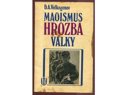 Maoismus - hrozba války