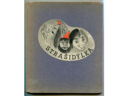 O třech strašidýlkách : Pohádka vymyšlená pro malé i velké, Jaroslav Hendrych, 1937