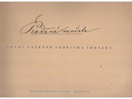 Prodaná nevěsta - první náčrtek Bedřicha Smetany, Bedřich Smetana, 1944