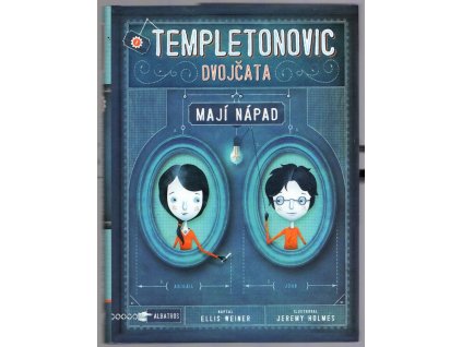 Templetonovic dvojčata mají nápad