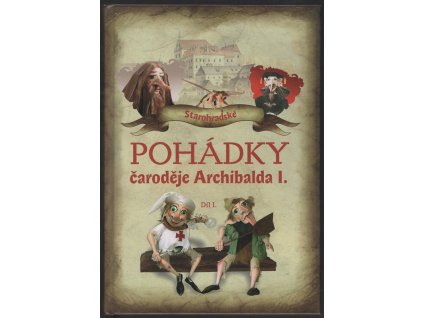 Starohradské pohádky čaroděje Archibalda I., Rudolf Suk, 2011